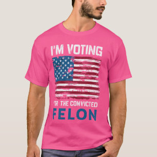 Ik stem voor de veroordeelde misdadiger VS Funny P T-shirt