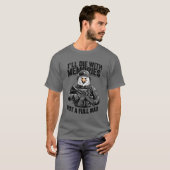 Ik sterf met herinneringen, niet met een volle man t-shirt (Voorkant volledig)