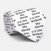 Ik sterf zonder mijn schapen stropdas (Opgerold)