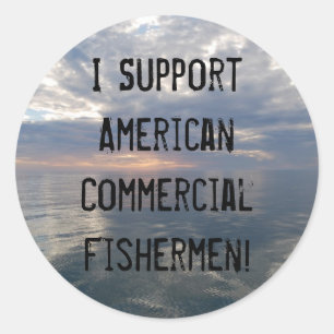 Ik steun de Amerikaanse commerciële vis... Ronde Sticker