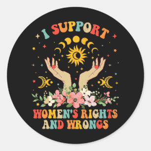 Ik steun de rechten en ongelijkheden van vrouwen v ronde sticker
