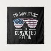 Ik steun de veroordeelde misdadiger Pro Trump 2024 Wandkleed (Voorkant)