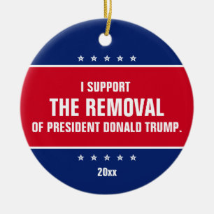 Ik steun de verwijdering van President Donald Trum Keramisch Ornament