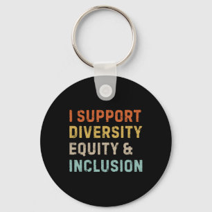 Ik steun diversiteit, gelijkheid en inclusie anti- sleutelhanger
