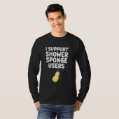 Ik steun douchespons gebruikers pufjes badkleding  t-shirt (Voorkant volledig)