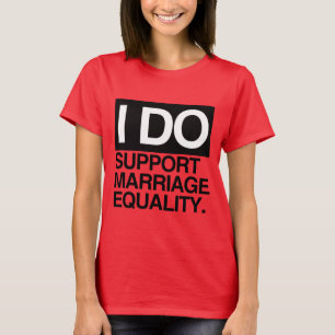 IK STEUN HET RECHT OP GELIJKWAARDIG HUWELIJK 2 -.p T-shirt