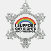 Ik steun homorechten en homoseksuelen tin sneeuwvlok ornament (Voorkant)