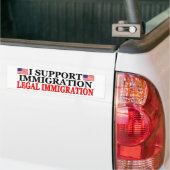 Ik steun legale immigratie bumpersticker (Op Truck)