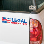 Ik steun legale immigratie bumpersticker (Op Truck)