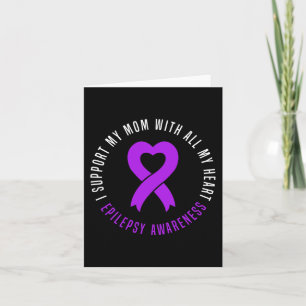 Ik steun mam met heel mijn hart Epilepsie Warrior  Kaart