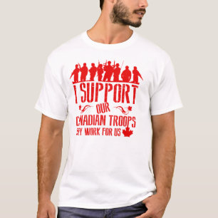 Ik steun onze Canadese troepen T-shirt