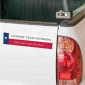 Ik steun Texas Secsion Bumpersticker (Op Truck)