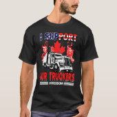 Ik steun Truckers Convoy 2022 Freedom Canada Truc T-shirt (Voorkant)