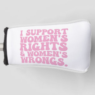 Ik steun vrouwenrechten en -ongelijkheden Groovy F Golfheadcover
