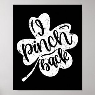 Ik stom Ck grappige St. Patrick's Dag Ik knijp Ck  Poster