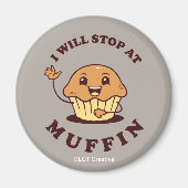 Ik stop bij Muffin Magneet (Voorkant)