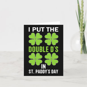 Ik stop de Double D's in St. Paddys Day Iers Grapp Kaart