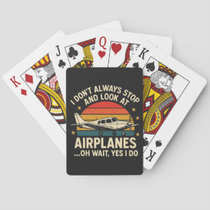 Ik Stop Niet Altijd En Kijk Naar Vliegtuigen Pokerkaarten