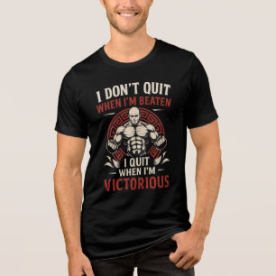 Ik stop niet totdat ik een overwinnend T-shirt heb