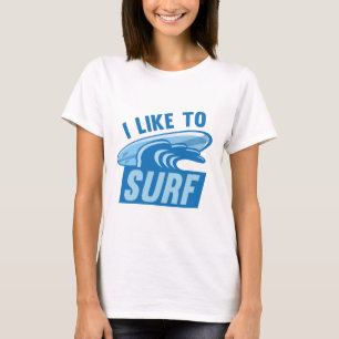 Ik Surf graag T-shirt