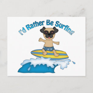 Ik surf liever naar Pug Surfer Gifts and t - shirt Briefkaart