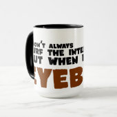 IK SURF NIET INTERNET - INTERNET MEME MOK (Voorkant links)