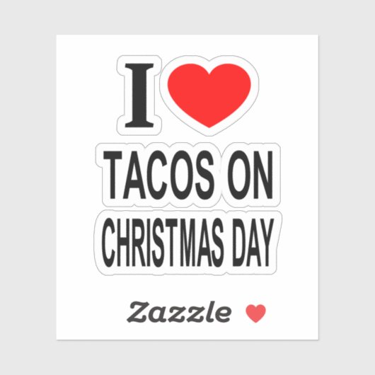 IK ❤️ TACOS OP KERSTDAG IK HOU VAN TACOS OP VINYL STICKER (Vel)