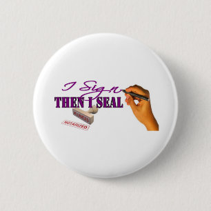 Ik teken dan ik zegel ronde button 5,7 cm
