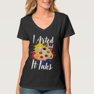 Ik tekende en het inkt grappige kunstenaars schild t-shirt