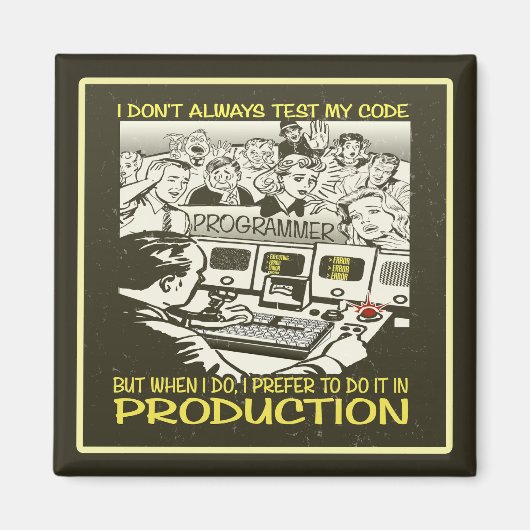 Ik test mijn code niet altijd magneet (Voorkant)