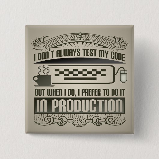 Ik test mijn code niet altijd vierkante button 5,1 cm (Voorkant)