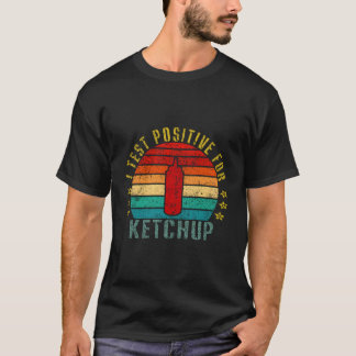 Ik test positief voor ketchup grappige retro t-shirt
