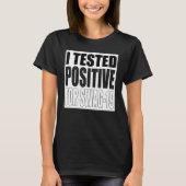 Ik testte positief voor SWAG 19 22 T-shirt (Voorkant)
