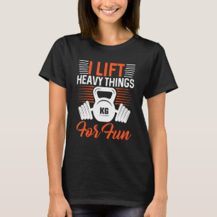 Ik til zware dingen op voor leuke fitness en sport t-shirt