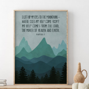 Ik tilde mijn ogen op naar de bergen, psalm 121:1- poster