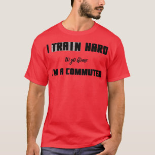 Ik train hard om naar Home Ix27m een computer te g T-shirt