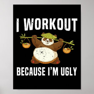 Ik train omdat ik lelijk grappig ben Humor fitness Poster