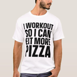 Ik train zodat ik meer Pizza Cheese Funny Gym kan T-shirt