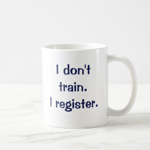 Ik trainen niet. Ik registreer je. Koffiemok