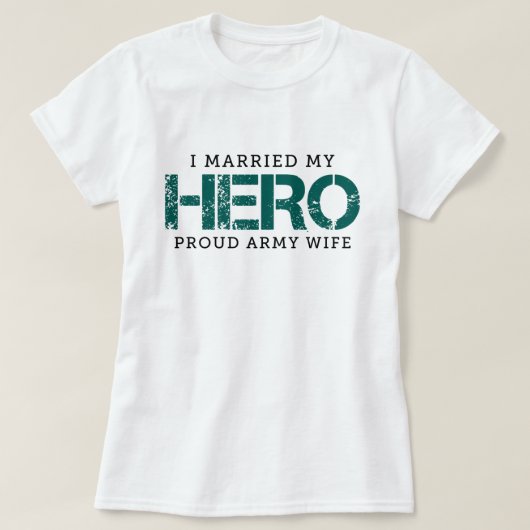 Ik trouwde met mijn Hero - Legervrouw T-shirt (Design voorkant)
