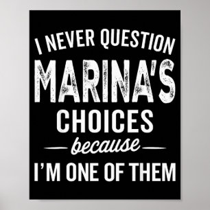 Ik Twijfel Nooit Aan Marina's Keuzes - Marina Pers Poster