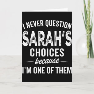 Ik Twijfel Nooit Aan Sarah's Keuzes - Sarah Person Kaart
