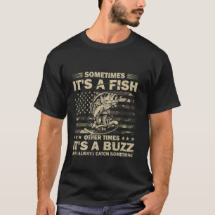 Ik vang altijd iets grappigs visser vissen F T-shirt