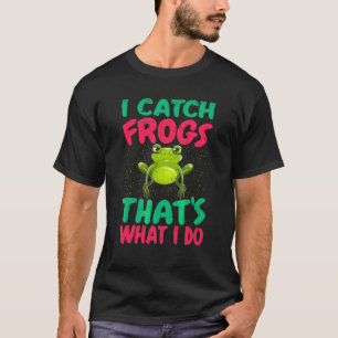 Ik vang kikkers, dat is wat ik doe Kikker vanger T-shirt