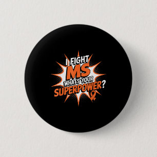 Ik Vecht Tegen Ms Superpower Multiple Sclerose A Ronde Button 5,7 Cm