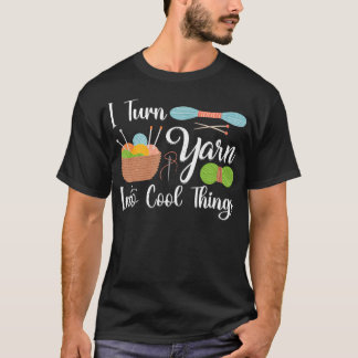 Ik verander garen in coole dingen voor haakliefheb t-shirt