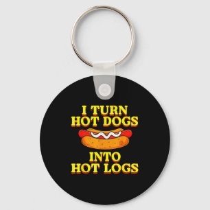 Ik verander Hot Dogs in Hete Blokken WC-humor Grof Sleutelhanger