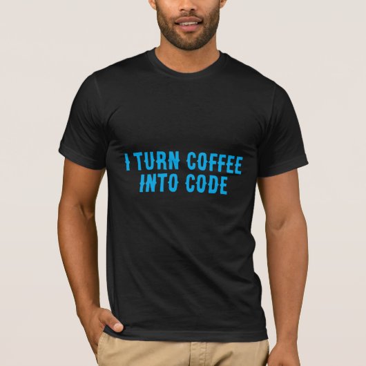 Ik verander koffie in code t-shirt (Voorkant)