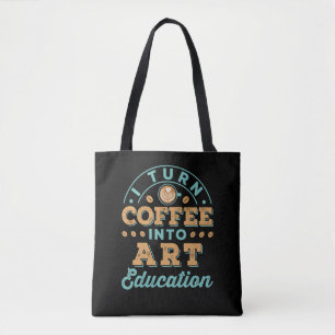 Ik verander koffie in kunstonderwijs leraar draagtas