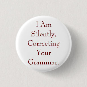 Ik verbeter stil Uw Grammatica Ronde Button 3,2 Cm